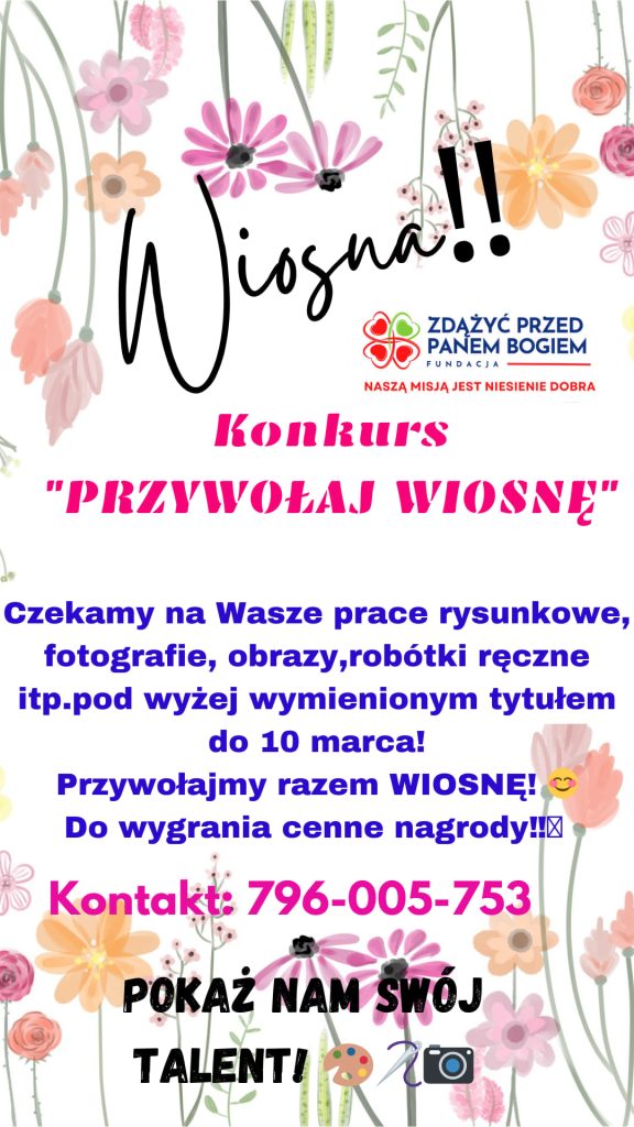 Konkurs “Przywołaj wiosnę” Konkurs “Przywołaj wiosnę”